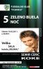 Ime fajla=zelenobijela_noc_2011_plakat.jpg
Veličina fajla=83KiB
Dimenzije=644x1024
Datum postavljanja=%02. %411 %2011. zelenobijela_noc_2011_plakat.jpg