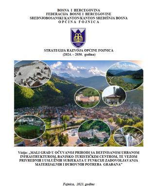 Poziv za uče&scaron;će u procesu javnih konsultacija - Nacrt Strategije razvoja Općine Fojnica za period 2024-2030
