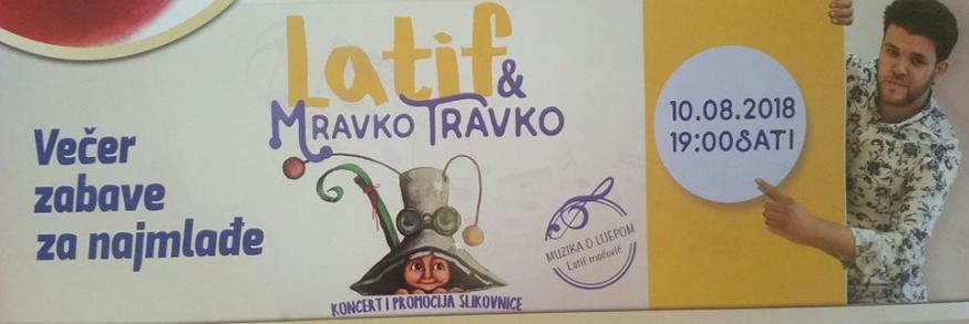 Fojničko ljeto 2018 / Večeras zabava za najmlađe sa Latifom i Mravkom Travkom